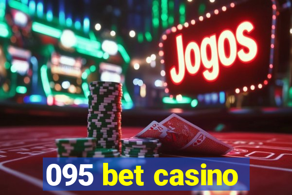 095 bet casino